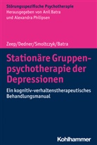 Anil Batra, Christopher Dedner, Han Smoltczyk, Hanna Smoltczyk, Christina Zeep, Anil Batra... - Stationäre Gruppenpsychotherapie der Depressionen