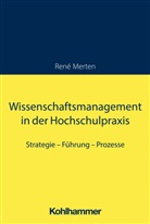René Merten - Wissenschaftsmanagement in der Hochschulpraxis