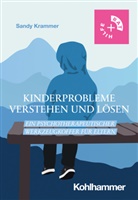Sandy Krammer - Kinderprobleme verstehen und lösen