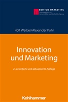 Alexander Pohl, Rolf Weiber, Hermann Diller, Manfred Kirchgeorg, Richard Köhler - Innovation und Marketing