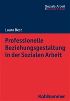 Laura Best, Rudolf Bieker, Niemeyer, Heike Niemeyer - Professionelle Beziehungsgestaltung in der Sozialen Arbeit
