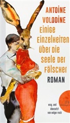 Antoine Volodine, Holger Fock - Einige Einzelheiten über die Seele der Fälscher