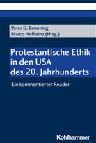 Peter D. Browning, Peter D Browning, Hofheinz, Marco Hofheinz - Protestantische Ethik in den USA des 20. Jahrhunderts