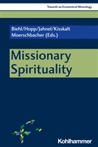 Michael Biehl, Traugott Hopp, Claudia Jahnel, Claudia Jahnel et al, Michael Kißkalt, Marco Moerschbacher... - Missionary Spirituality