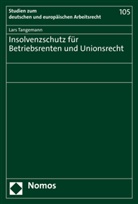 Lars Tangemann - Insolvenzschutz für Betriebsrenten und Unionsrecht