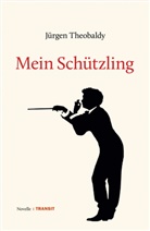 Jürgen Theobaldy - Mein Schützling