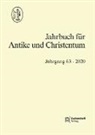 Sible de Blaauw, Christian Hornung, Christian Hornung u a, Winrich Löhr, Sebastian Schmidt-Hofner - Jahrbuch für Antike und Christentum Jahrgang 63-2020