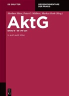 Johannes Adolff, Alfred Bergmann, Jan Häller, Jan Häller u a, Jasper Kunstreich, Katja Langenbucher... - Aktiengesetz - Band 9: §§ 179-201