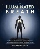 Dylan Werner - The Illuminated Breath