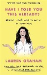 Lauren Graham, Graham Lauren - Have I Told You This Already?