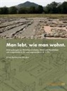 Silva Katherina Bruder - Man lebt, wie man wohnt