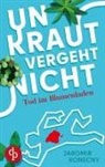 Jaromir Konecny - Unkraut vergeht nicht