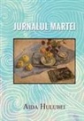 Aida Hulubei - Jurnalul Martei
