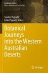 Sandro Pignatti, Erika Pignatti Wikus - Botanical Journeys into the Western Australian Deserts
