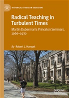 Robert L Hampel, Robert L. Hampel - Radical Teaching in Turbulent Times