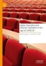 Johanna E Foster, Johanna E. Foster, Marina Vujnovic - Higher Education and Disaster Capitalism in the Age of COVID-19