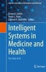 Trevor A. Cohen, Edward H Shortliffe, Vimla L Patel, Vimla L. Patel, Edward H. Shortliffe - Intelligent Systems in Medicine and Health
