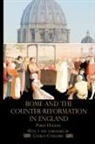 Philip Hughes - Rome and the Counter-Reformation in England