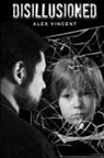 Alex Vincent - Disillusioned
