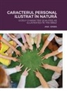 Ana Ionesi - CARACTERUL PERSONAL ILUSTRAT ÎN NATUR¿