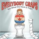 David A. Ball - Everybody Craps but What the Heck is That?