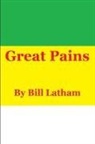 Bill Latham - Great Pains