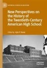 Kyle P Steele, Kyle P. Steele - New Perspectives on the History of the Twentieth-Century American High School