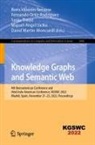 David Martín-Moncunill, Fernando Ortiz-Rodriguez, Miguel-Angel Sicilia, Sanju Tiwari, Sanju Tiwari et al, Boris Villazón-Terrazas - Knowledge Graphs and Semantic Web