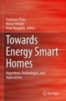 Manar Amayri, Nizar Bouguila, Stephane Ploix - Towards Energy Smart Homes