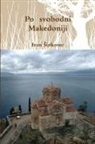 Ivan ¿Inkovec - Po svobodni Makedoniji