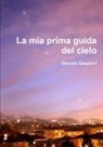 Daniele Gasparri - La mia prima guida del cielo