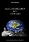 Esteban Sánchez Jaramillo - Gramática Práctica del Esperanto