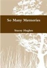 Stacey Hughes - So Many Memories