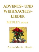 Anna Maria  Hosta, Anna Maria Hosta, Anna Maria Hosta - Advents- und Weihnachtslieder