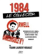 Yoann Laurent-Rouault, George Orwell - 1984 : LE COLLECTOR