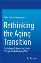 Kallol Kumar Bhattacharyya - Rethinking the Aging Transition