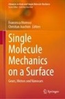 Joachim, Christian Joachim, Francesca Moresco - Single Molecule Mechanics on a Surface