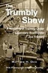Matthew Dick - The Trumbly Show