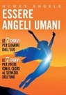 Human Angels - Essere Angeli Umani