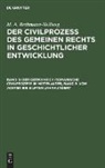 M. A. Bethmann-Hollweg - Der germanisch-romanische Civilprozeß im Mittelalter, Band 2: Vom achten bis eilften Jahrhundert