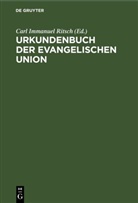 Carl Immanuel Ritsch - Urkundenbuch der Evangelischen Union