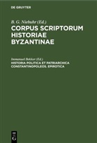 Immanuel Bekker, B. G. Niebuhr - Corpus scriptorum historiae Byzantinae: Historia politica et patriarchica Constantinopoleos. Epirotica