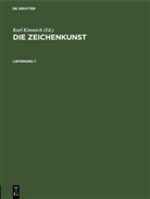Karl Kimmich - Die Zeichenkunst - Lieferung 7: Die Zeichenkunst. Lieferung 7