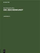 Karl Kimmich - Die Zeichenkunst - Lieferung 15: Die Zeichenkunst. Lieferung 15