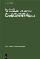 Kurt Emmrich - Die unregelmässigen Verteidigungen der Damenbauereröffnung