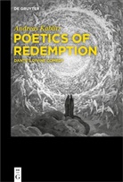 Andreas Kablitz - Poetics of Redemption