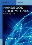 Rafael Ball - Handbook Bibliometrics