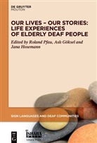 Asli Göksel, Jana Hosemann, Roland Pfau - Our Lives - Our Stories