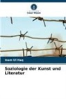 Inam Ul Haq - Soziologie der Kunst und Literatur