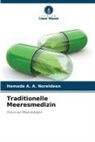 Hamada A A Noreldeen, Hamada A. A. Noreldeen - Traditionelle Meeresmedizin